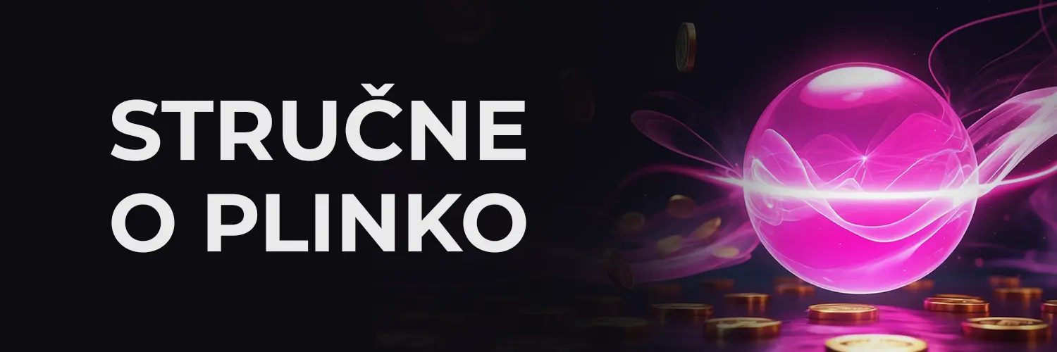 STRUČNE O PLINKO